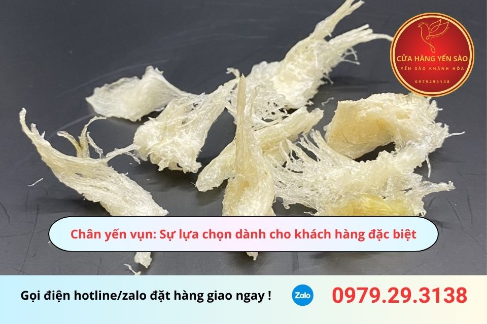 Chân yến vụn: Sự lựa chọn dành cho khách hàng đặc biệt