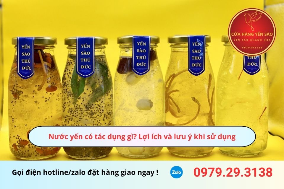 Nước yến có tác dụng gì? Lợi ích và lưu ý khi sử dụng