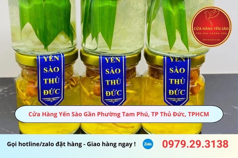 Cửa Hàng Yến Sào Gần Phường Tam Phú, TP Thủ Đức, TPHCM