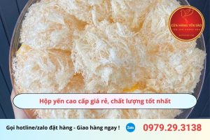 Hộp yến cao cấp giá rẻ, chất lượng tốt nhất