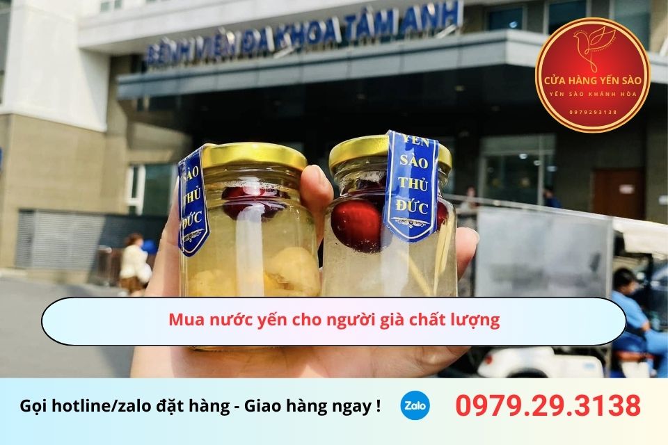 Mua nước yến cho người già chất lượng