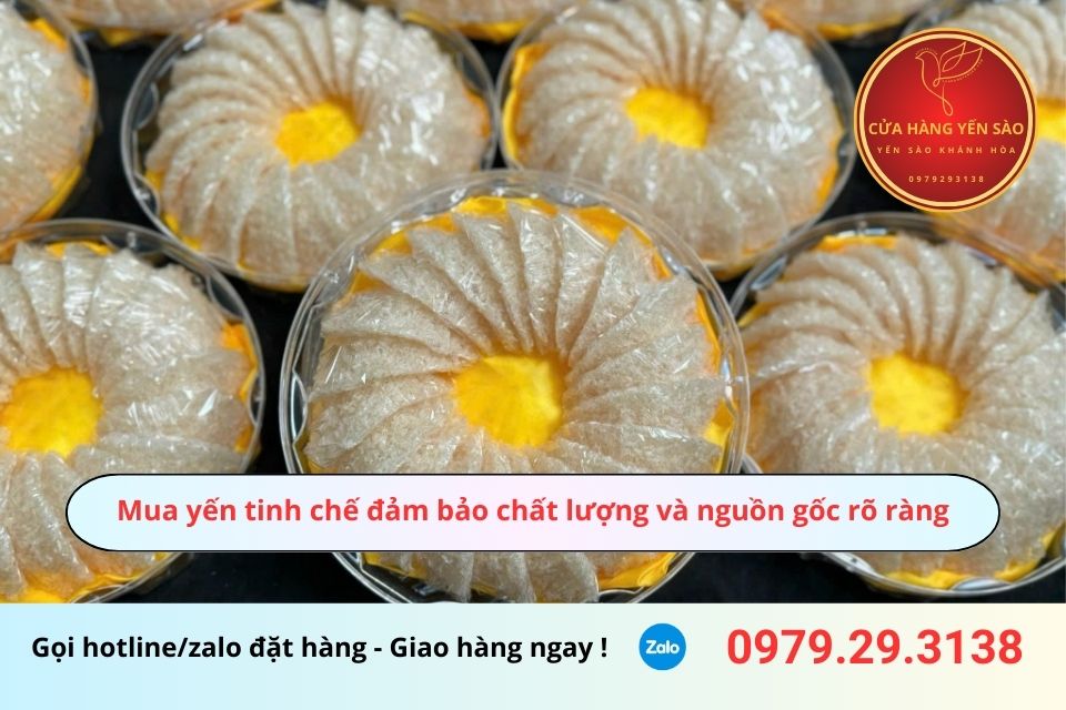 Mua yến tinh chế đảm bảo chất lượng và nguồn gốc rõ ràng
